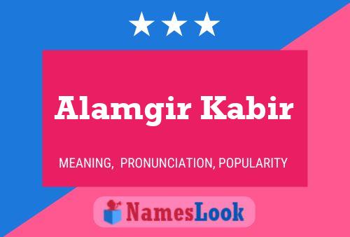 Alamgir Kabir பெயர் போஸ்டர்