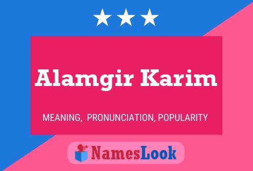 Alamgir Karim பெயர் போஸ்டர்