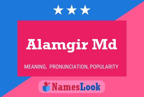 Alamgir Md பெயர் போஸ்டர்