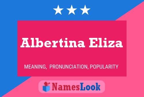 Albertina Eliza பெயர் போஸ்டர்