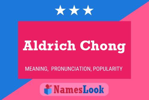 Aldrich Chong பெயர் போஸ்டர்