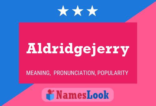 Aldridgejerry பெயர் போஸ்டர்