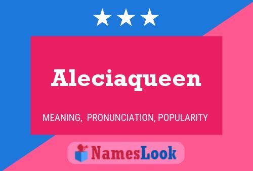 Aleciaqueen பெயர் போஸ்டர்