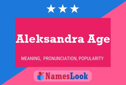 Aleksandra Age பெயர் போஸ்டர்