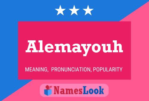 Alemayouh பெயர் போஸ்டர்