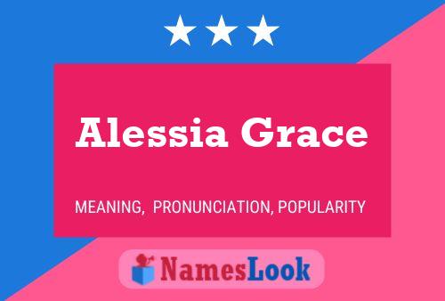 Alessia Grace பெயர் போஸ்டர்