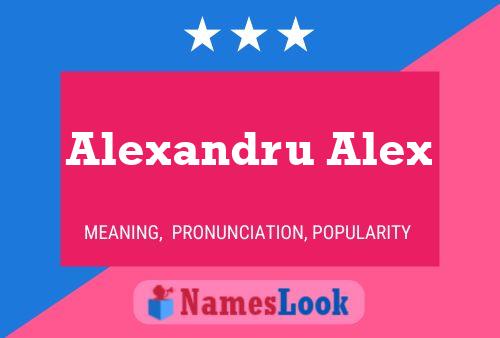 Alexandru Alex பெயர் போஸ்டர்