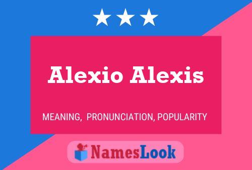 Alexio Alexis பெயர் போஸ்டர்