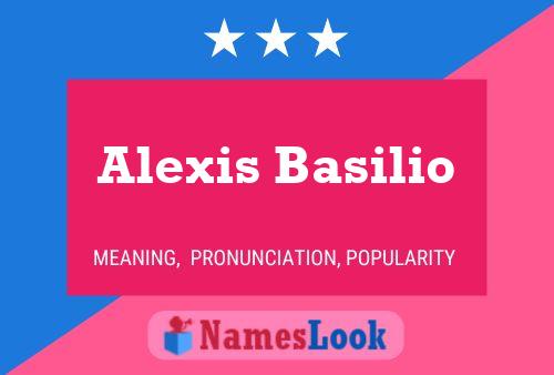 Alexis Basilio பெயர் போஸ்டர்