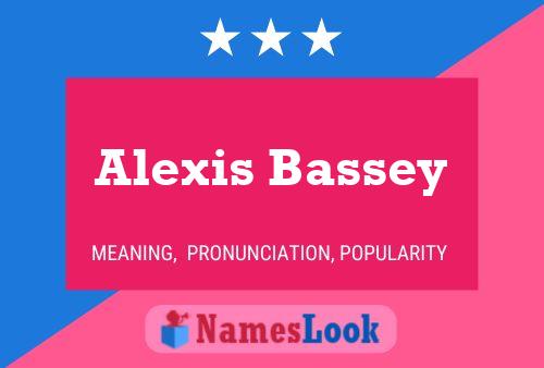 Alexis Bassey பெயர் போஸ்டர்