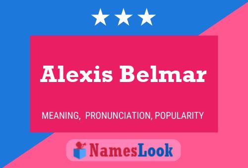 Alexis Belmar பெயர் போஸ்டர்