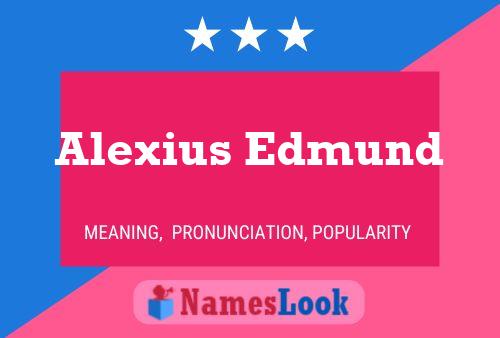 Alexius Edmund பெயர் போஸ்டர்