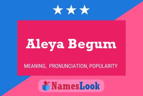 Aleya Begum பெயர் போஸ்டர்