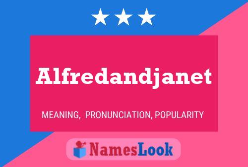 Alfredandjanet பெயர் போஸ்டர்