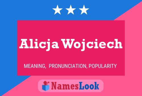 Alicja Wojciech பெயர் போஸ்டர்