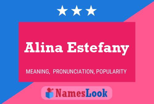 Alina Estefany பெயர் போஸ்டர்