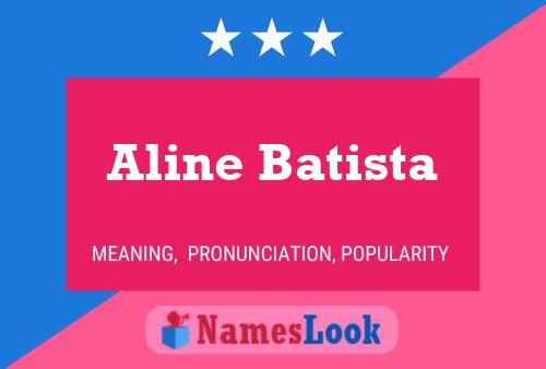 Aline Batista பெயர் போஸ்டர்