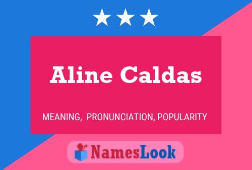 Aline Caldas பெயர் போஸ்டர்