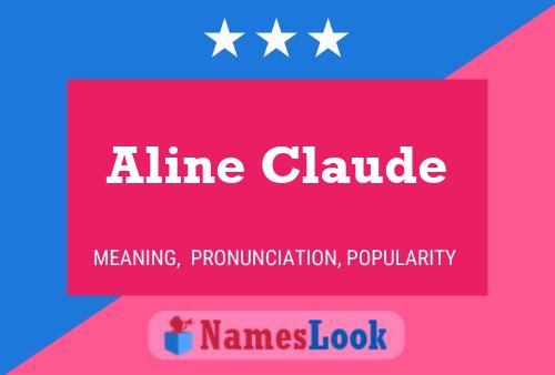 Aline Claude பெயர் போஸ்டர்