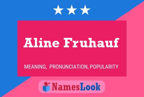 Aline Fruhauf பெயர் போஸ்டர்