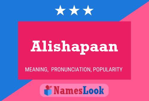 Alishapaan பெயர் போஸ்டர்