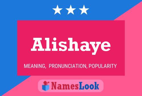 Alishaye பெயர் போஸ்டர்