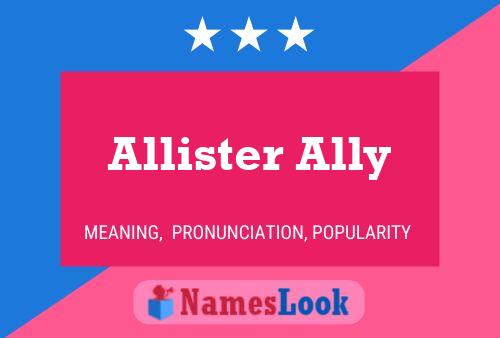 Allister Ally பெயர் போஸ்டர்