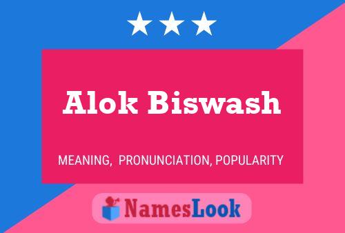 Alok Biswash பெயர் போஸ்டர்