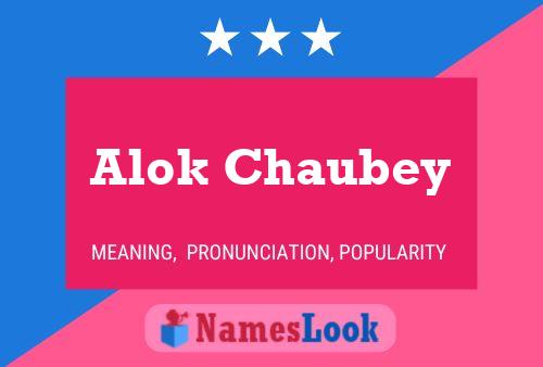 Alok Chaubey பெயர் போஸ்டர்