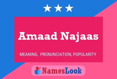 Amaad Najaas பெயர் போஸ்டர்