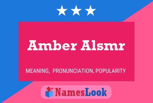 Amber Alsmr பெயர் போஸ்டர்