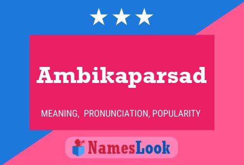 Ambikaparsad பெயர் போஸ்டர்