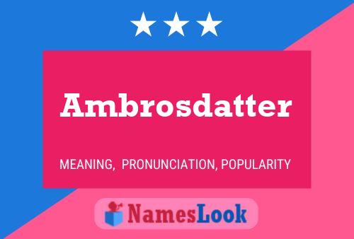 Ambrosdatter பெயர் போஸ்டர்