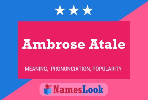 Ambrose Atale பெயர் போஸ்டர்