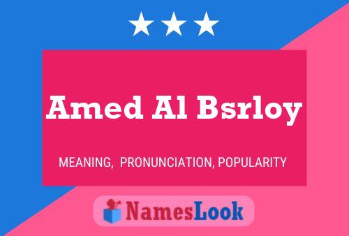 Amed Al Bsrloy பெயர் போஸ்டர்