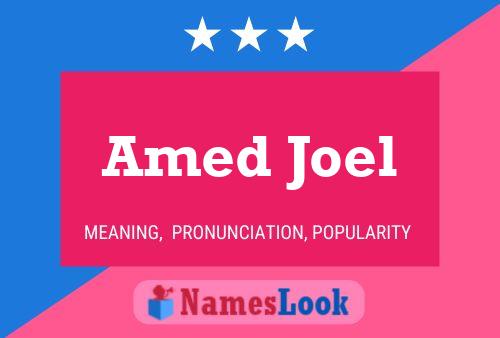 Amed Joel பெயர் போஸ்டர்