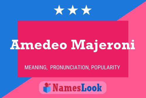 Amedeo Majeroni பெயர் போஸ்டர்