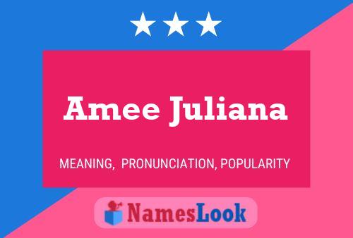 Amee Juliana பெயர் போஸ்டர்