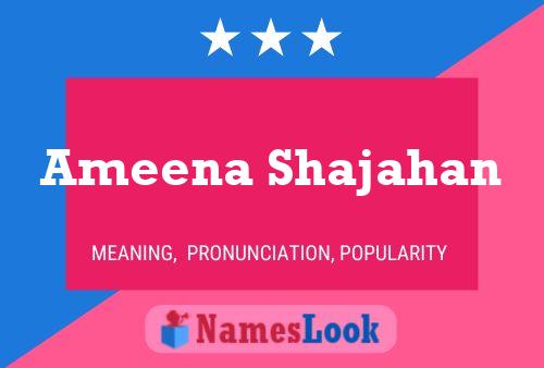 Ameena Shajahan பெயர் போஸ்டர்