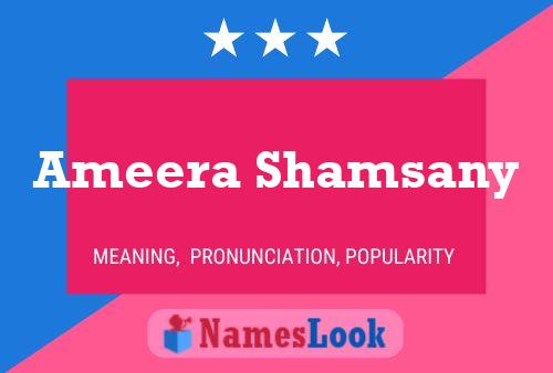 Ameera Shamsany பெயர் போஸ்டர்