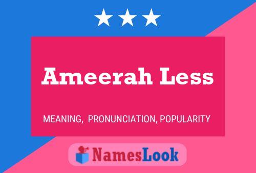 Ameerah Less பெயர் போஸ்டர்