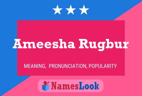 Ameesha Rugbur பெயர் போஸ்டர்