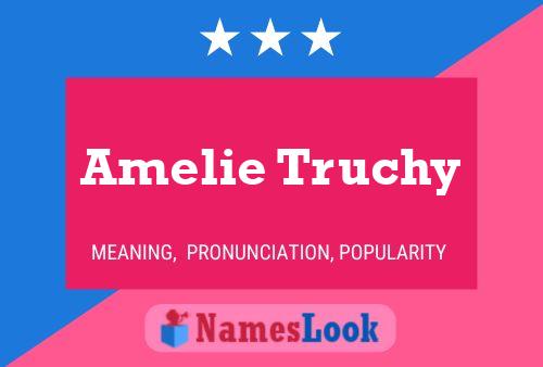 Amelie Truchy பெயர் போஸ்டர்