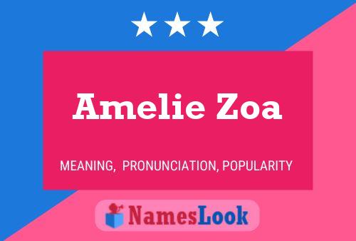 Amelie Zoa பெயர் போஸ்டர்