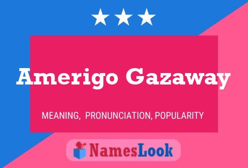 Amerigo Gazaway பெயர் போஸ்டர்