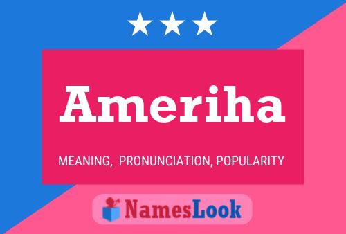 Ameriha பெயர் போஸ்டர்