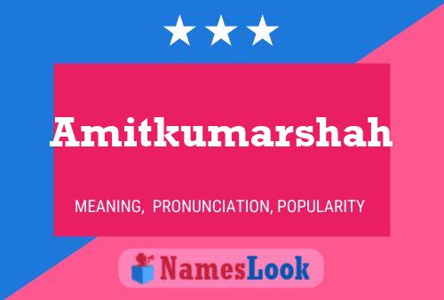 Amitkumarshah பெயர் போஸ்டர்