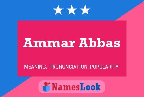 Ammar Abbas பெயர் போஸ்டர்