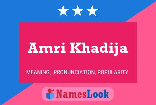 Amri Khadija பெயர் போஸ்டர்