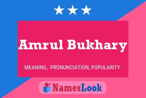 Amrul Bukhary பெயர் போஸ்டர்